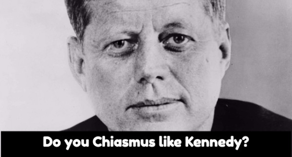 Want To Chiasmus Like Kennedy Magnetic Speaking