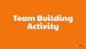 Team Building Activity in Kickoff Meeting